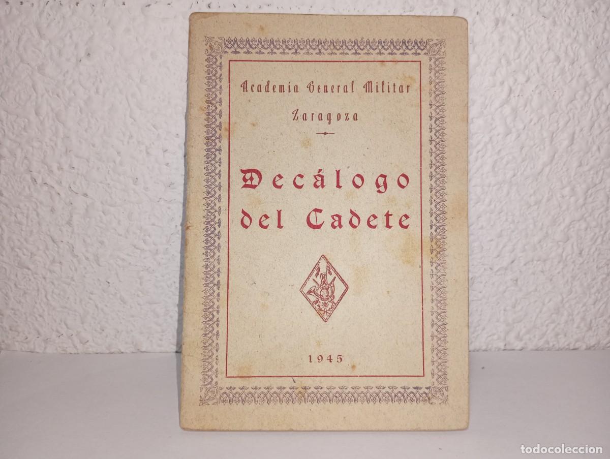 Militaria: ANTIGUO DECALOGO DEL CADETE ACADEMIA GENERAL MILITAR DE ZARAGOZA A&Ntilde;O 1945