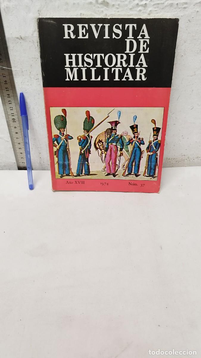 Militaria: Libro militar,revista de historia militar.N&deg;37 a&ntilde;o 1974.