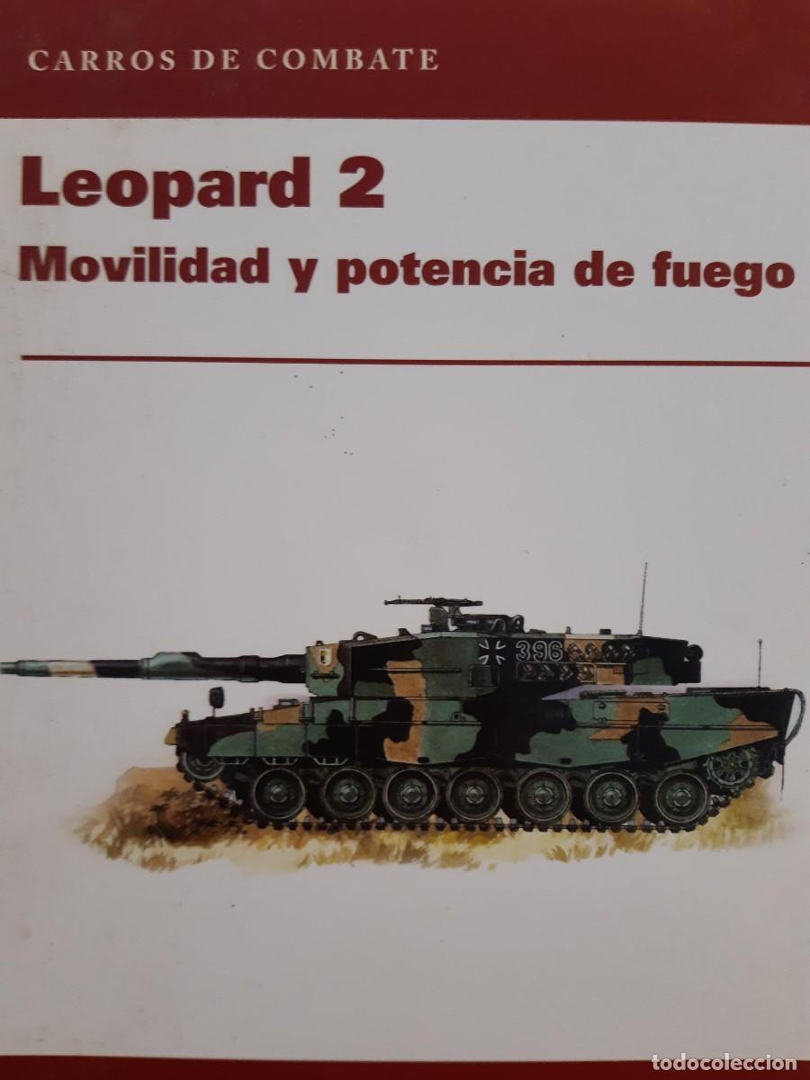 Militaria: Leopard 2 carros de combate movilidad y potencia de fuego armas