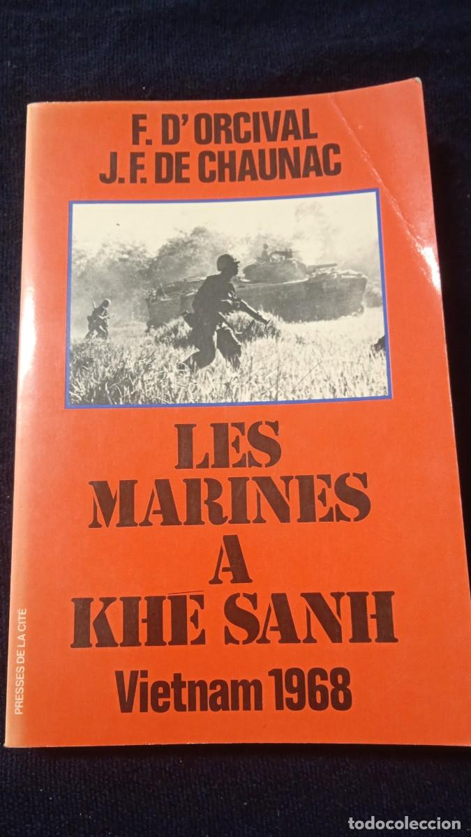 Militaria: Les Marines a Khe Sanh.
