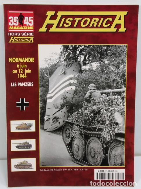 Militaria: Libro Normandie 6 Juin au 12 Juin 1944. Les Panzers. Historica. 39-45 magazine. En franc&eacute;s
