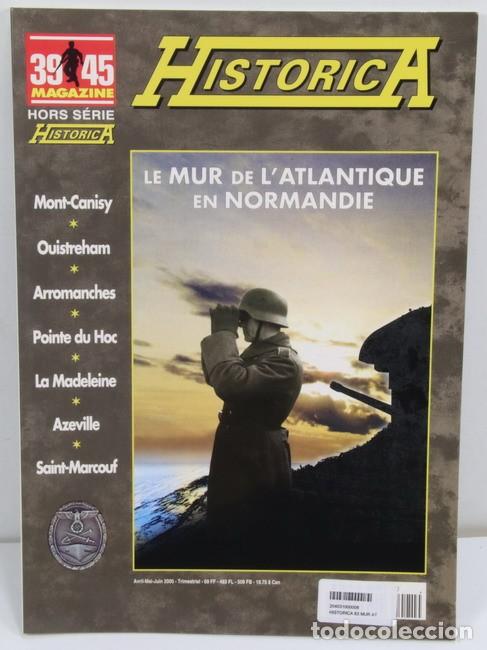 Militaria: Libro Le Mur de L&acute;Atlantique en Normandie 6. Historica. Hors Serie 39-45 magazine. En franc&eacute;s