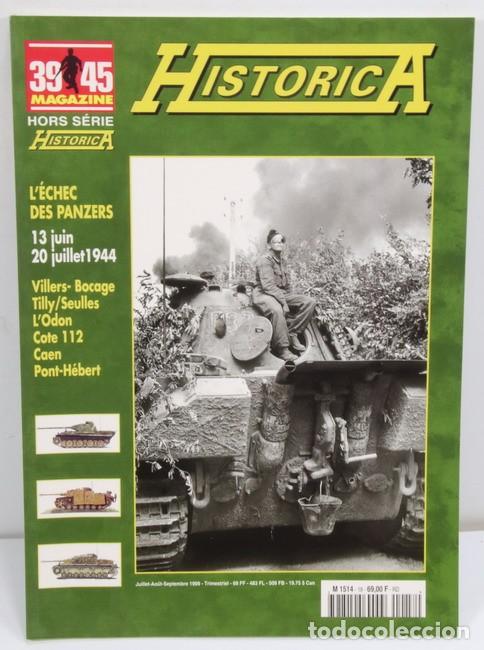Militaria: Libro L&acute;Echec des Panzers. 13 Juin &ndash; 20 Juillet 1944. Historica. Hors Serie 39-45 Magazine. En franc
