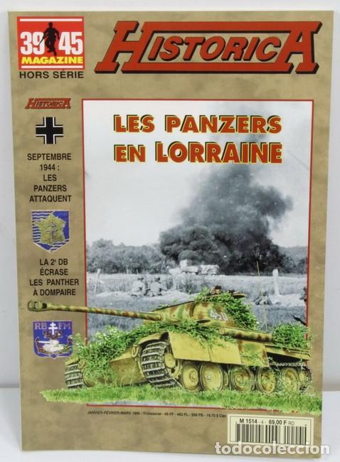 Militaria: Libro Les Panzer en Lorraine. Historica. Hors Serie 39-45 Magazine. En franc&eacute;s