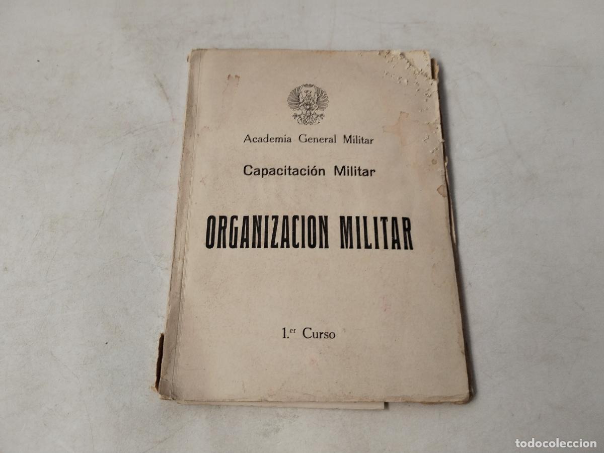 Militaria: libro academia general militar organizacion militar 1&ordm;curso - c146