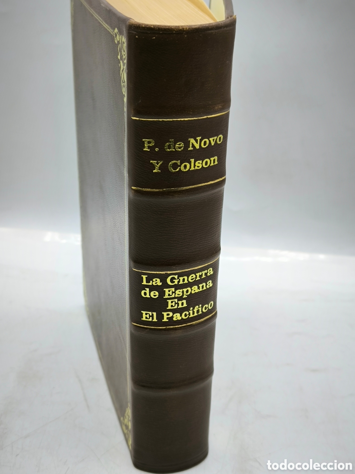 Militaria: La guerra de Espa&ntilde;a en el Pac&iacute;fico Pedro de novo y colso 1882