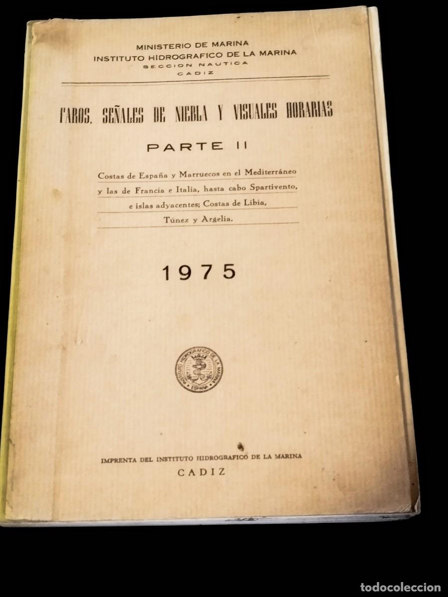 Military Antiques: FAROS SE&Ntilde;ALES DE NIEBLA Y VISUALES HORARIAS PARTE II 1975 C&aacute;diz PEDIDO MIN 5&euro;