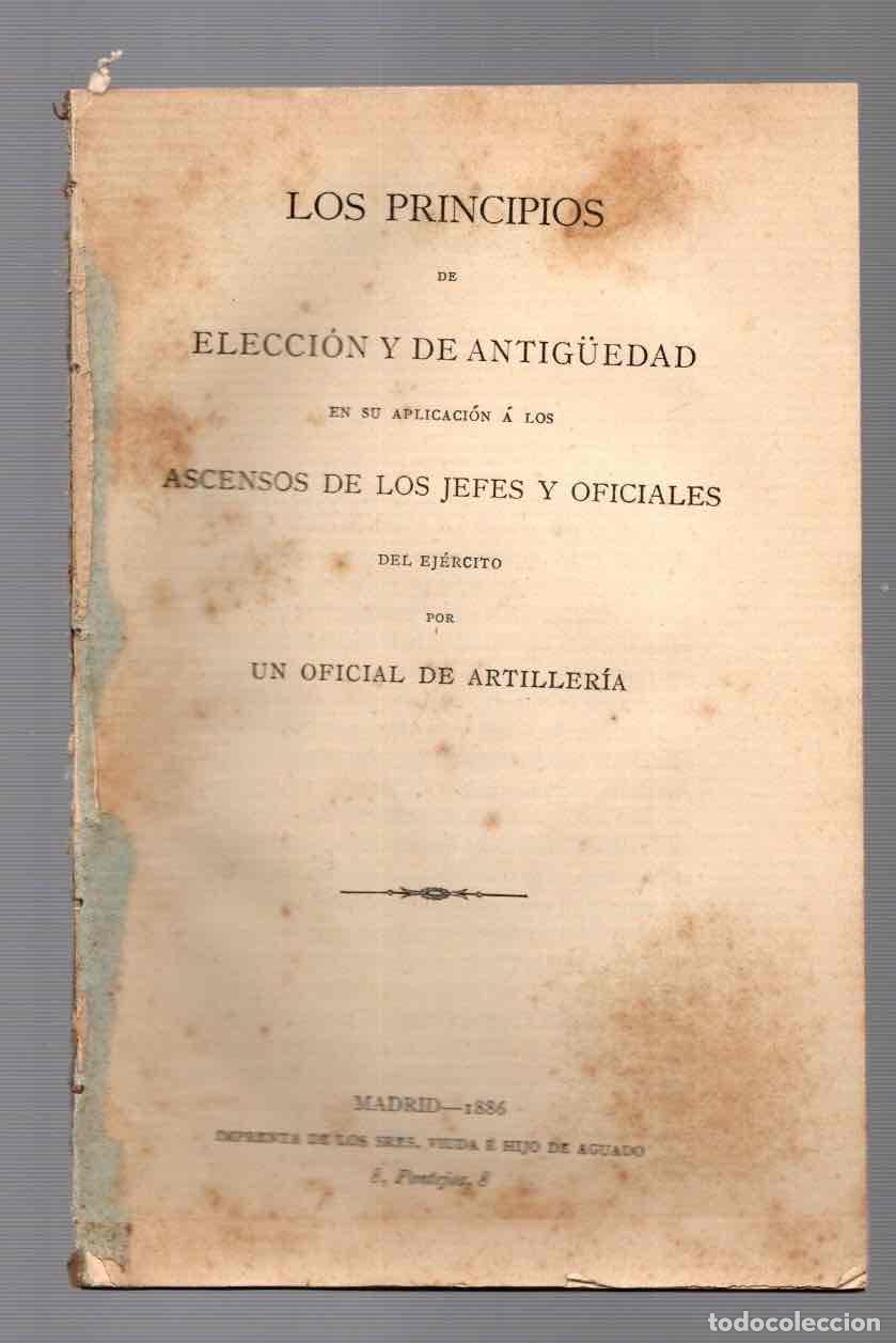 Militaria: LOS PRINCIPIOS DE ELECCION Y DE ANTIGUEDAD EN SU APLICACION A LOS ASCENSOS DE LOS JEFES Y OFICIALES