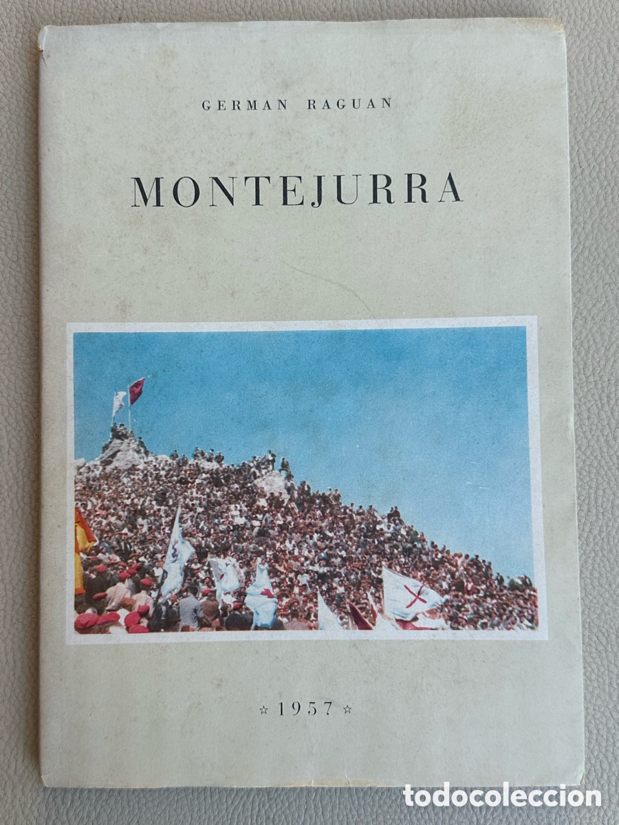 Militaria: LIBRO MONTEJURRA GERMAN RAGUAN 1957