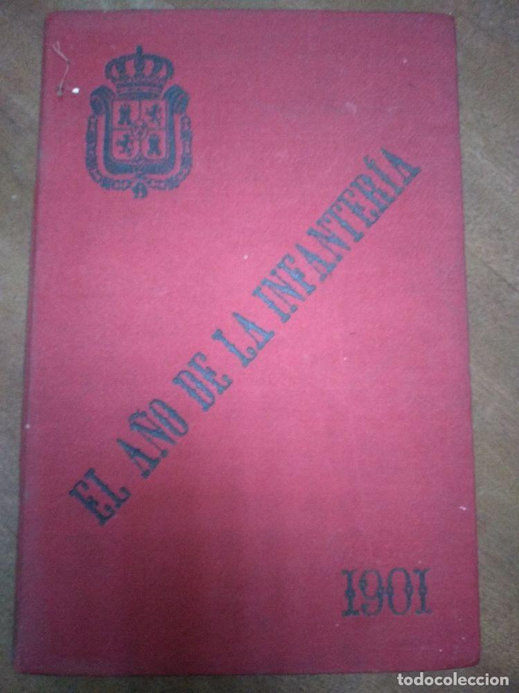 Militaria: ,EL A&Ntilde;O DE LA INFANTERIA 1901, REVISTA GENERAL director ANTONIO GIL ALVARO