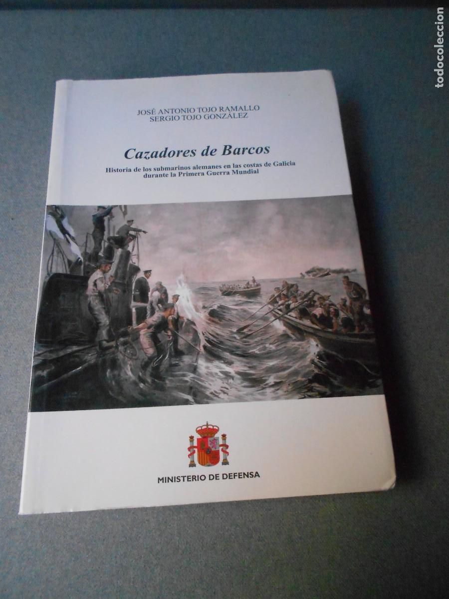 Militaria: CAZADORES DE BARCOS. SUBMARINOS DE LA I GUERRA MUNDIAL