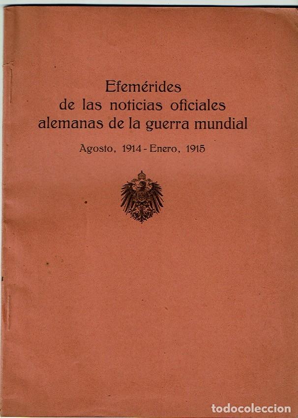Militaria: BOLETIN MILITAR : &ldquo;EFEMERIDES DE LAS NOTICIAS OFICIALES ALEMANAS DE LA GUERRA MUNDIAL