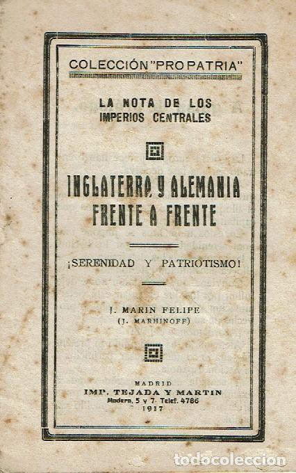 Militaria: INGLATERRA Y ALEMANIA FRENTE A FRENTE&rdquo; &rdquo; J. MARTIN FELIPE &ndash; MADRID - 1917