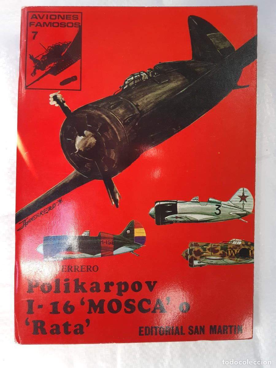 Militaria: POLIKARPOV I-16 MOSCA O RATA AVIONES FAMOSOS