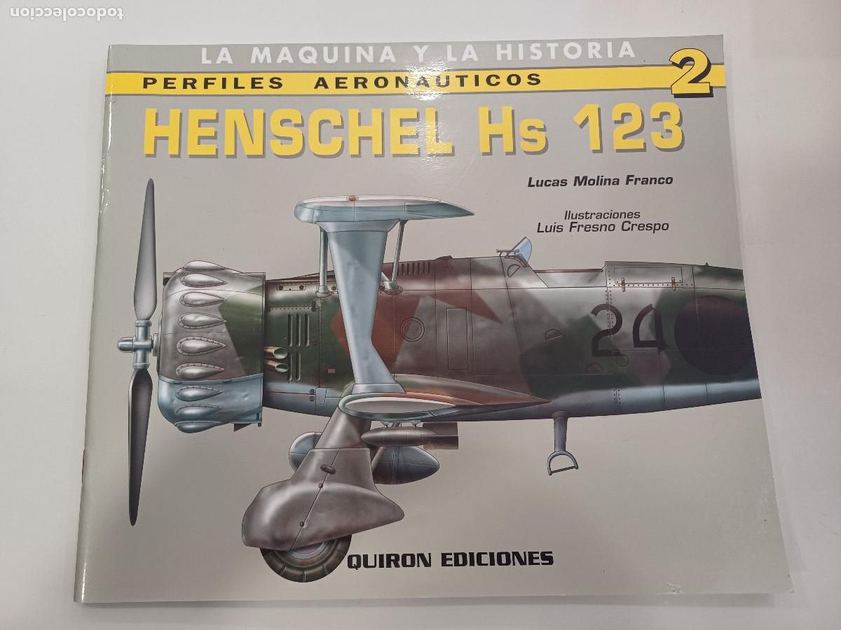 Militaria: HEINKEL Hs 123/LA MAQUINA Y LA HISTORIA/PERFILES AERONAUTICOS 2/QUIRON EDICIONES