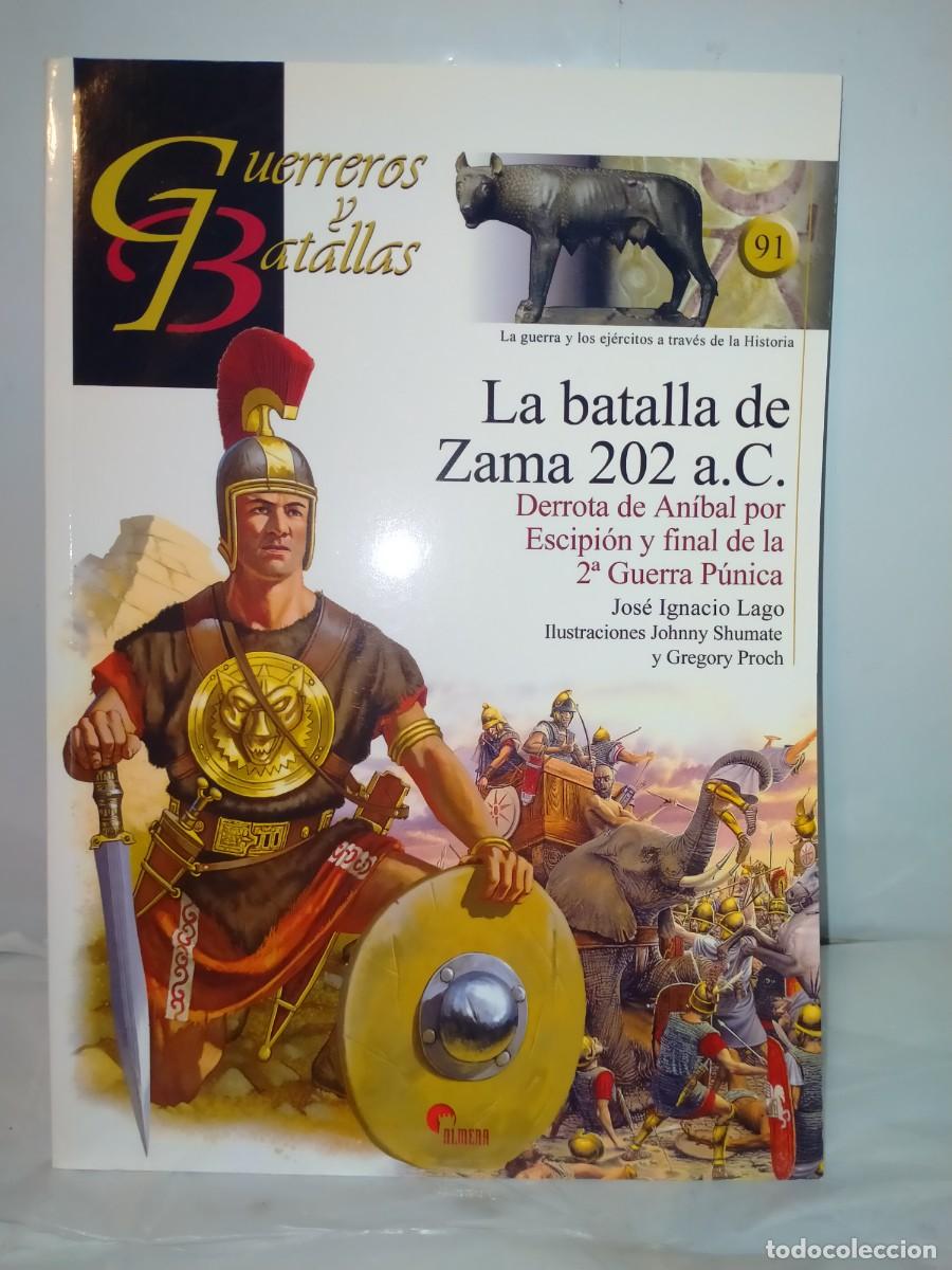 Militaria: J.I.LAGO/PROCH/SHUMATE. ZAMA 202 a.C. .ALMENA