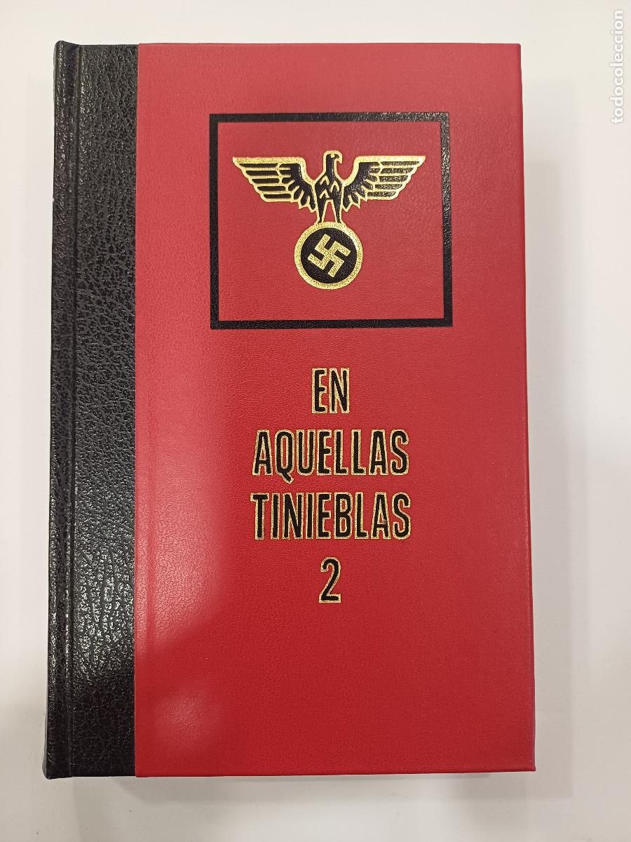Militaria: EN AQUELLAS TINIEBLAS 2/GRANDES TRAGEDIAS DE LA SEGUNDA GUERRA MUNDIAL.