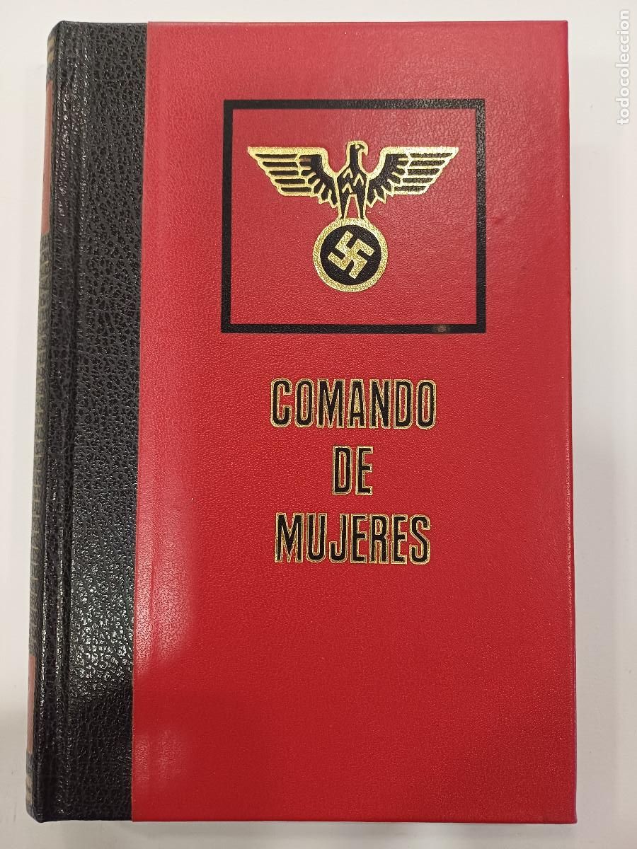 Militaria: COMANDO DE MUJERES/GRANDES TRAGEDIAS DE LA SEGUNDA GUERRA MUNDIAL.