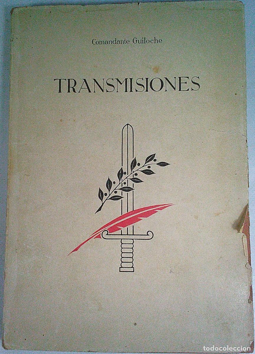 Militaria: TRANSMISIONES COMANDANTE GUILOCHE EDICIONES EJERCITO MADRID 1942
