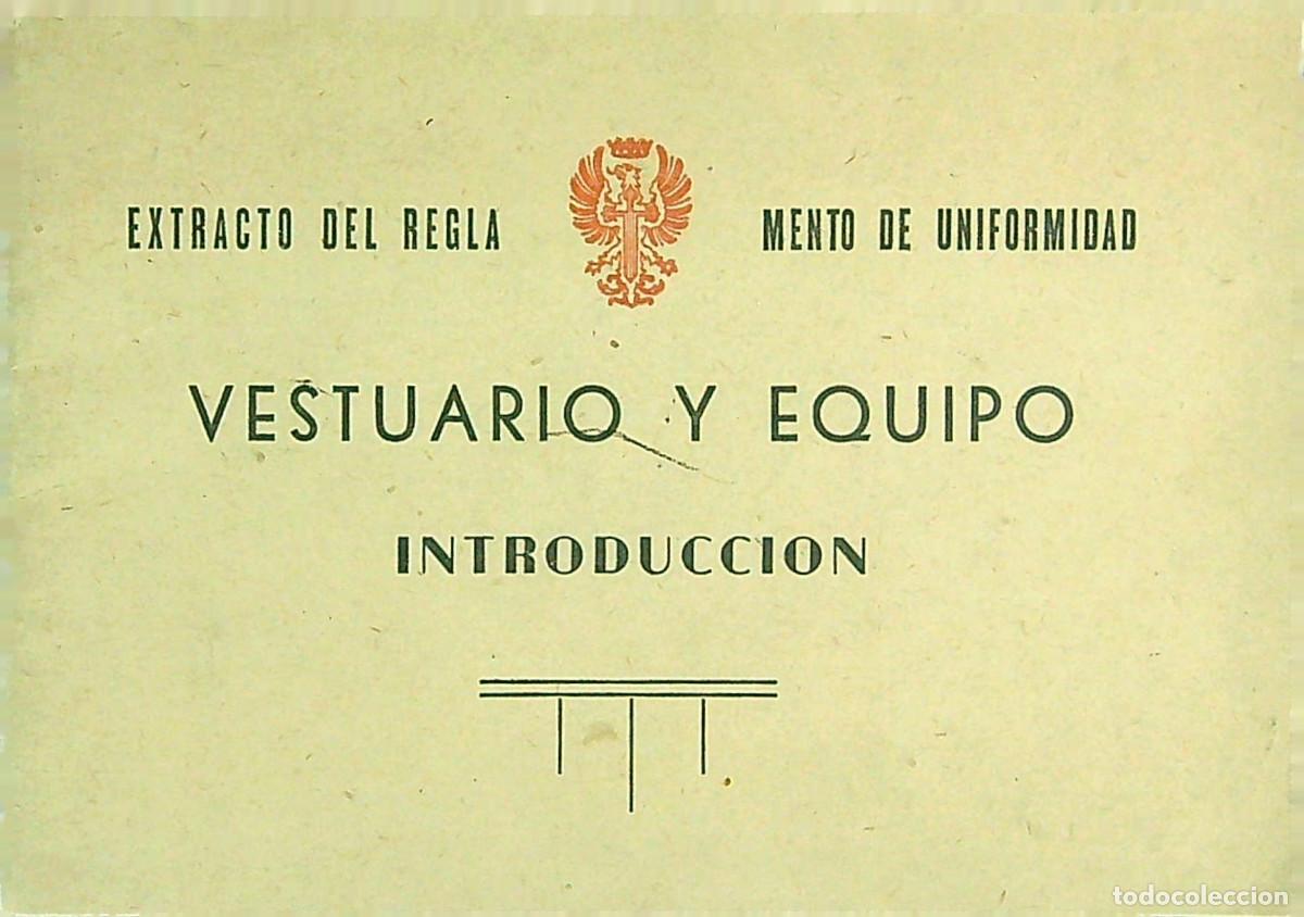 Militaria: VESTUARIO Y EQUIPO - EXTRACTO DEL REGLAMENTO DE UNIFORMIDAD