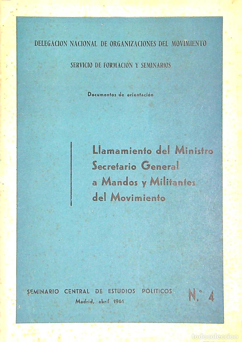 Militaria: LLAMAMIENTO DEL MINISTRO SECRETARIO GRAL A MANDOS Y MILITANTES DEL MOVIMIENTOS - 1961
