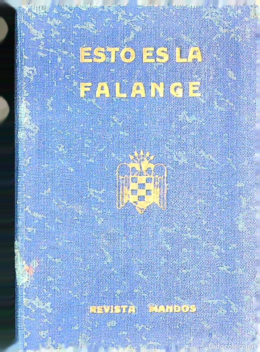 Militaria: ESTO ES LA FALANGE - REVISTA MANDOS - DELEGACION NACIONAL DEL FRENTE DE JUVENTUDES