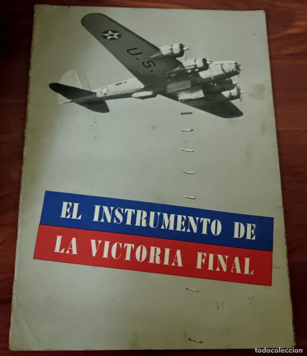 Militaria: EL INSTRUMENTO DE LA VICTORIA FINAL GOBIERNO EE.UU. 29X21 CM.