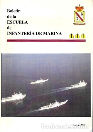 Military Antiques: BOLETIN DE LA ESCUELA DE INFANTERIA DE MARINA JUNIO DE 2002 N&ordm; 34 - A-HM-1546