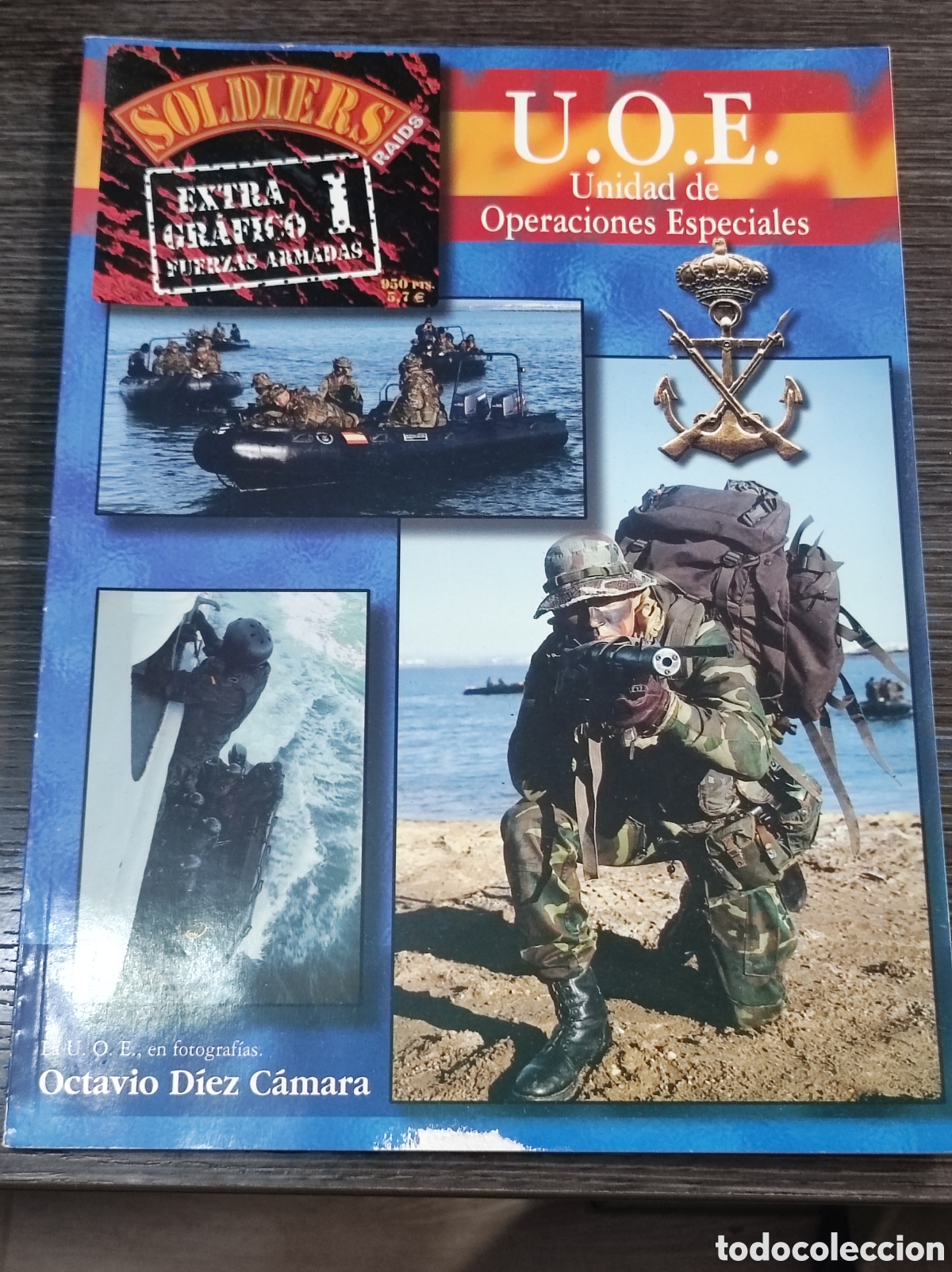 Military Antiques: Soldiers Extra Gr&aacute;fico 1 UOE Unidad de Operaciones Especiales Octavio D&iacute;ez Camara