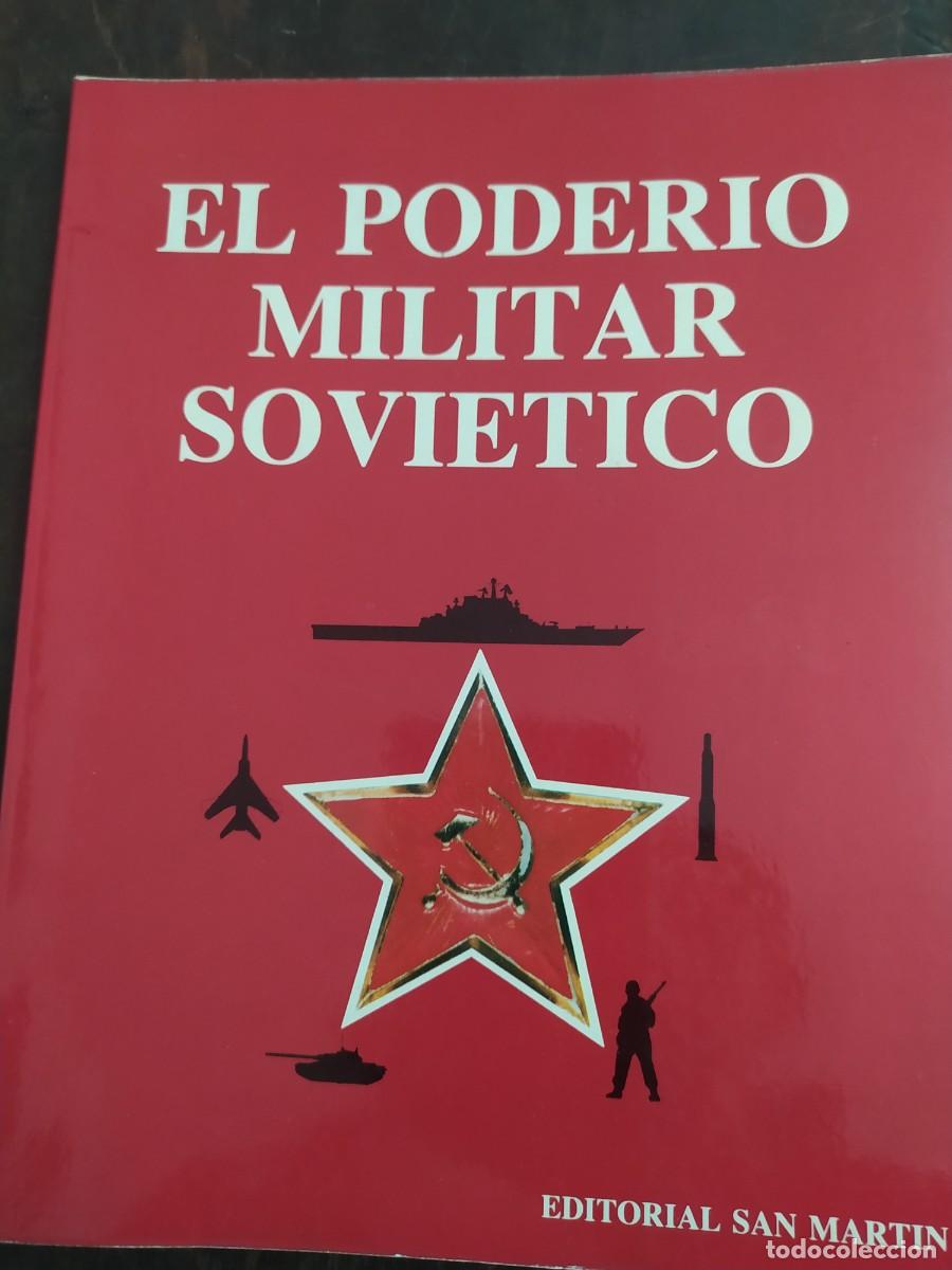 Militaria: El Poder&iacute;o Militar Sovi&eacute;tico. Ed San Martin, 1983 - Foto 1