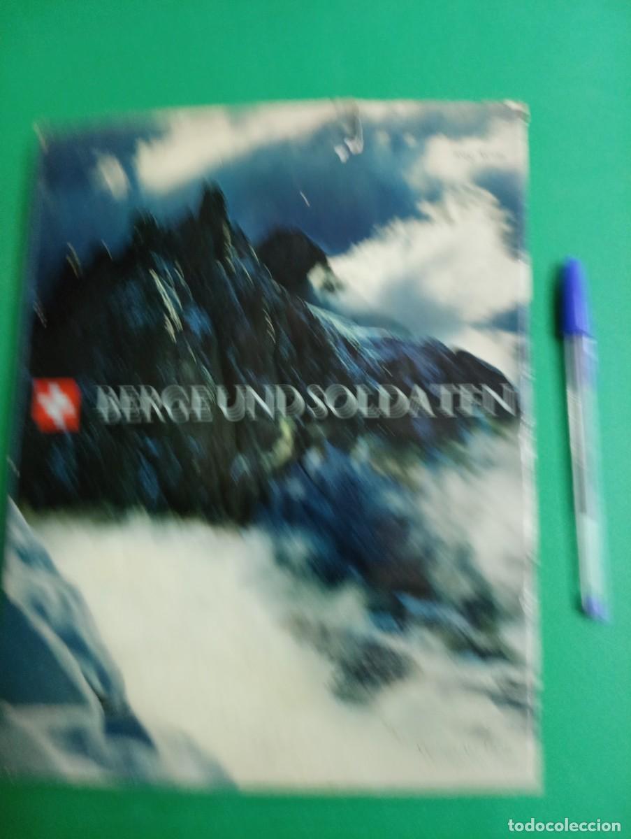 Militaria: Antiguo libro Soldados de Monta&ntilde;a. Suiza 1967.