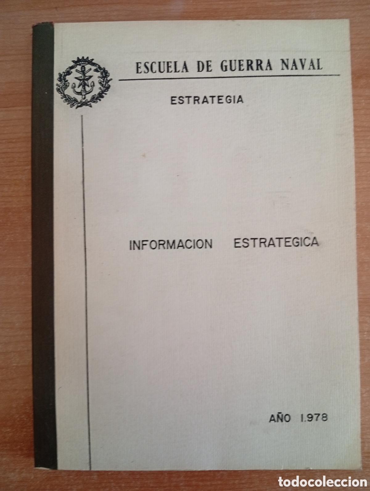 Military Antiques: Escuela de Guerra Naval, Estrategia, Informaci&oacute;n Estrat&eacute;gica, a&ntilde;o 1978