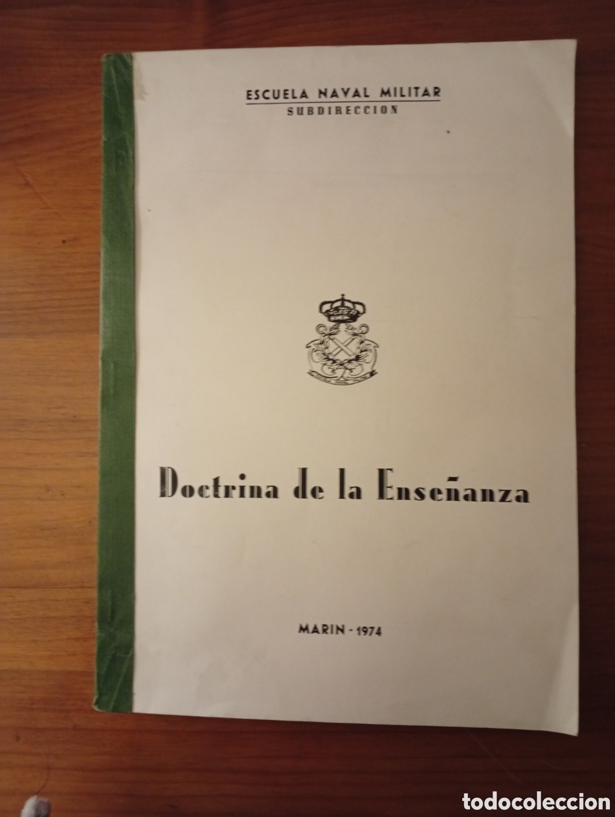 Military Antiques: Doctrina de la Ense&ntilde;anza - Escuela Naval Militar. Subdirecci&oacute;n - Mar&iacute;n, 1974