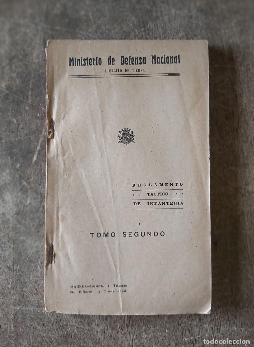 Military Antiques: Ministerio de defensa nacional, reglamento t&aacute;ctico de infanter&iacute;a, tomo segundo