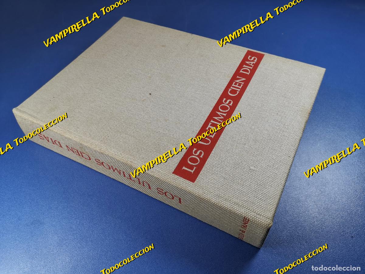 Militaria: HANS- ADOLF JACOBSEN; HANS DOLLINGER: LOS &Uacute;LTIMOS CIEN D&Iacute;AS EN FOTOGRAF&Iacute;AS Y DOCUMENTOS