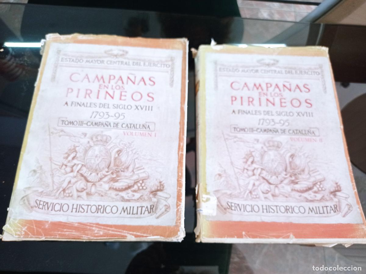 Militaria: CAMPA&Ntilde;A EN LOS PIRINEOS A FINALES DEL SIGLO XVIII 1793 - 95. 2 TOMOS. CAMPA&Ntilde;A DE CATALU&Ntilde;A