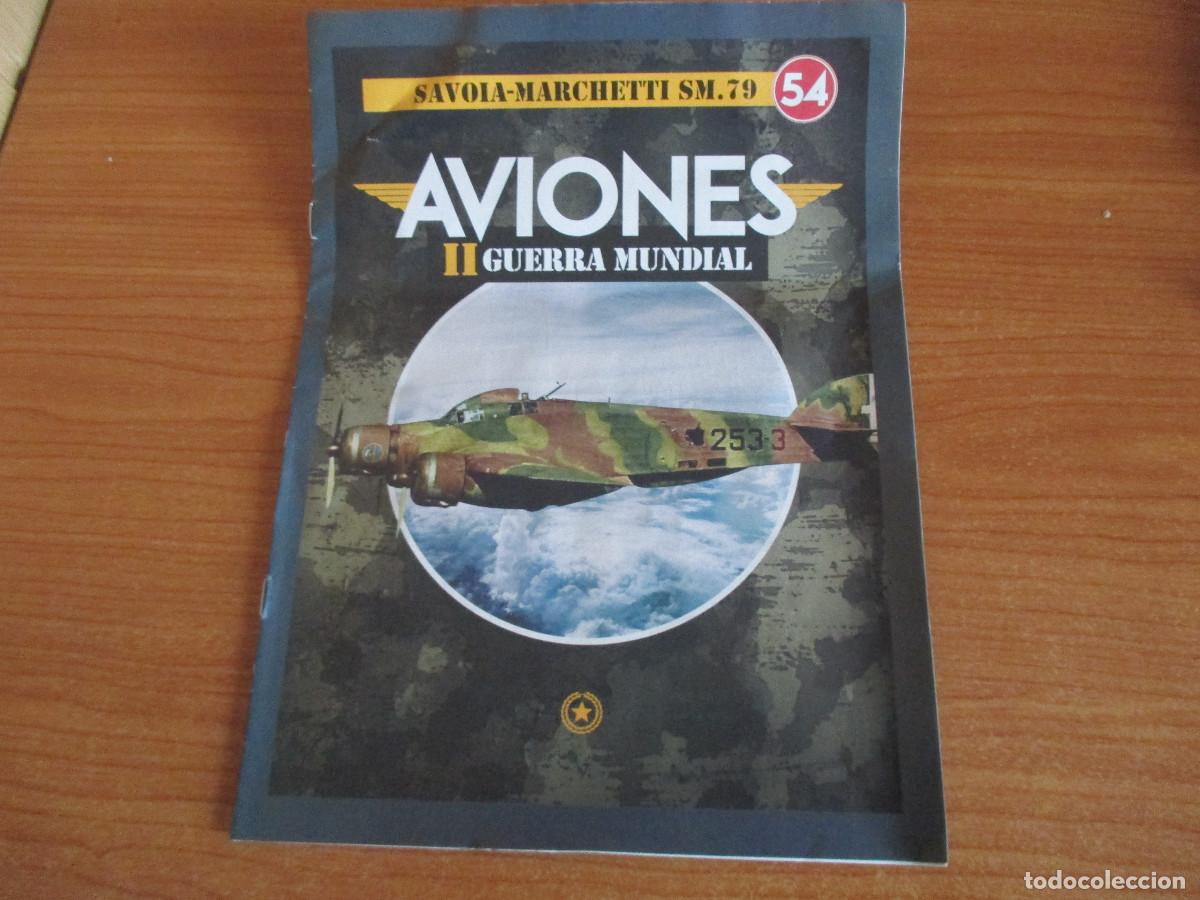 Militaria: AVIONES II GUERRA MUNDIAL: FASCICULO N&ordm; 54 , SAVOIA MARCHETTI SM.79