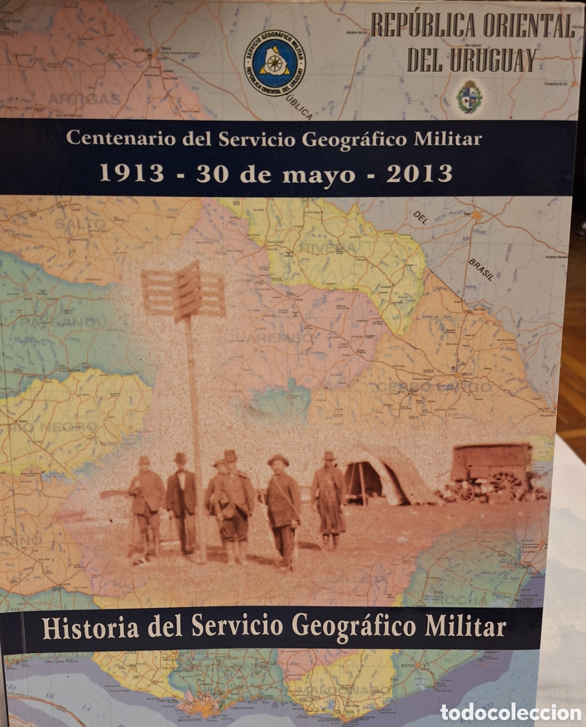 Militaria: CENTENARIO DEL SERVICIO GEOGRAFICO MILITAR 1913-2013 DEL PINO MENCK URUGUAY LIBRO DE LUJO