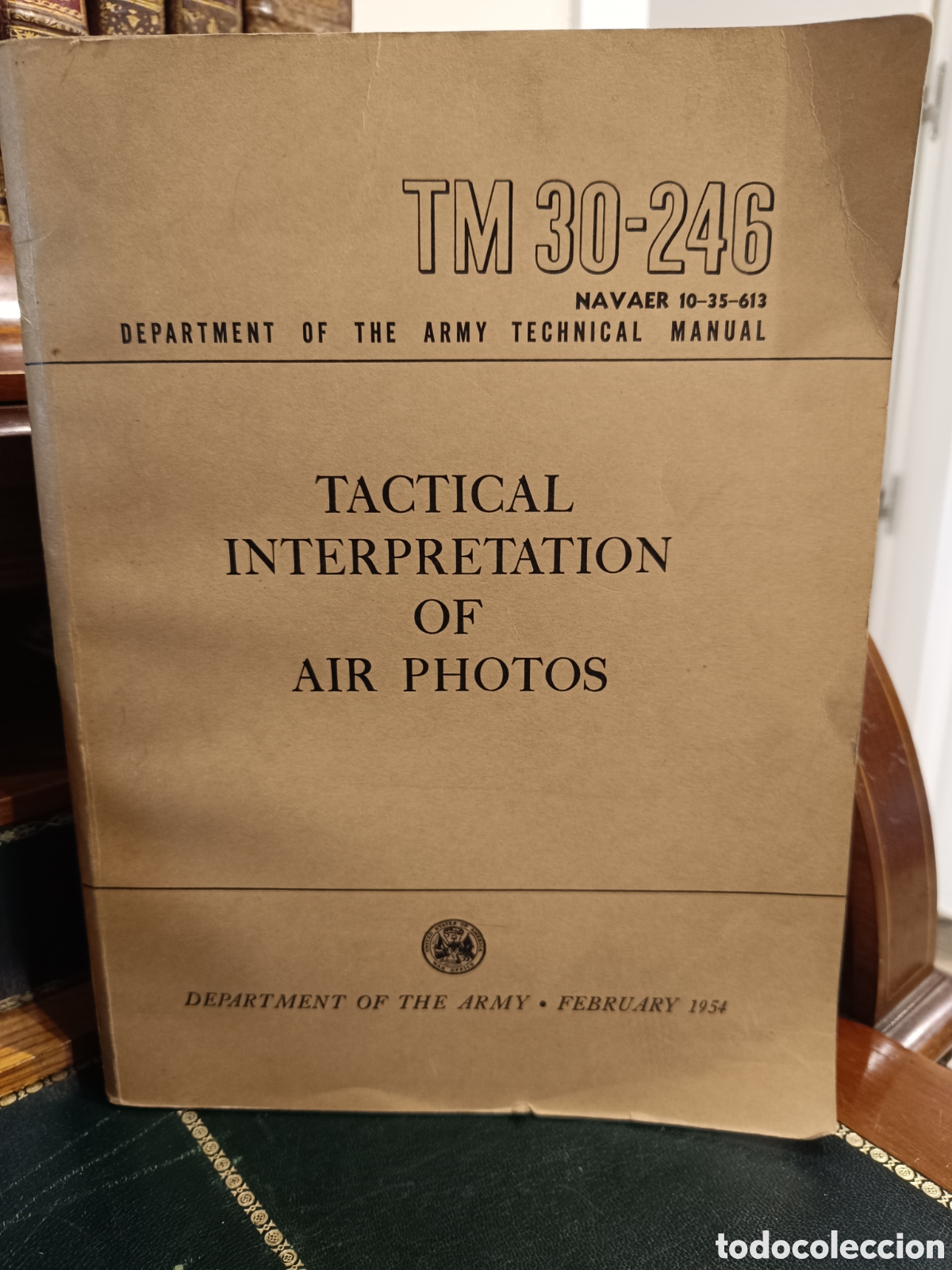 Militaria: (MILITAR) MANUAL DEL EJERCITO: INTERPRETACI&Oacute;N T&Aacute;CTICA DE FOTOS A&Eacute;REAS. TEXTO EN INGLES (AIR PHOTOS)