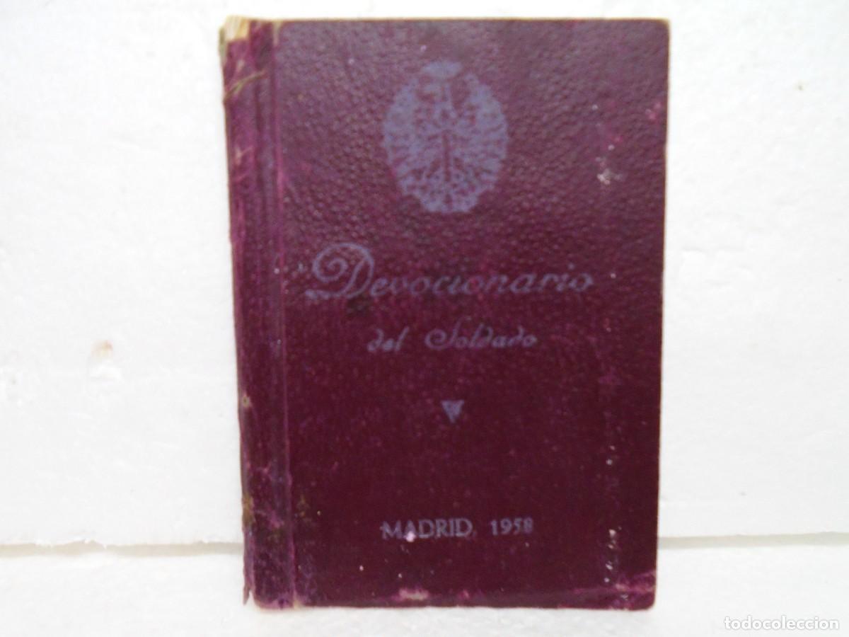 Militaria: DEVOCIONARIO DEL SODADO.MADRID 1958.157 PAGINAS.