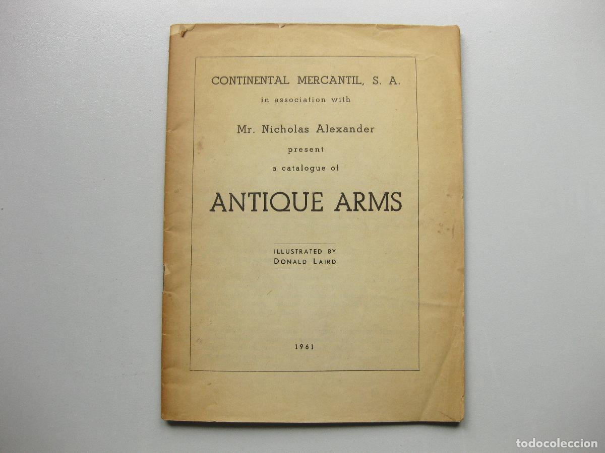Militaria: LIBRILLO CAT&Aacute;LOGO DE ARMAS ANTIGUAS. ANTIQUE ARMS. MR NICHOLAS ALEXANDER. 1961