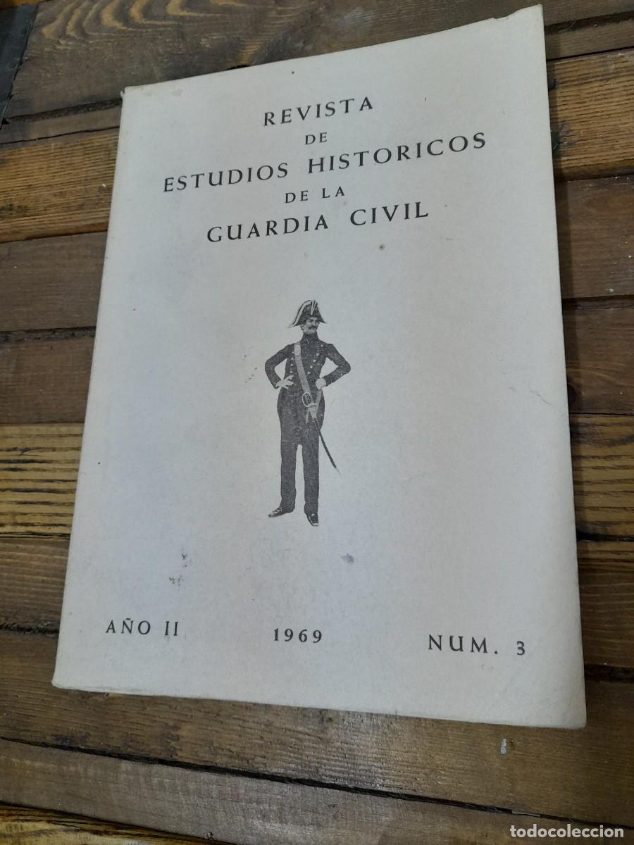 Militaria: Revista de estudios historicos de la Guardia civil a&ntilde;o 1969 3 primera Rep&uacute;blica tipologia militar