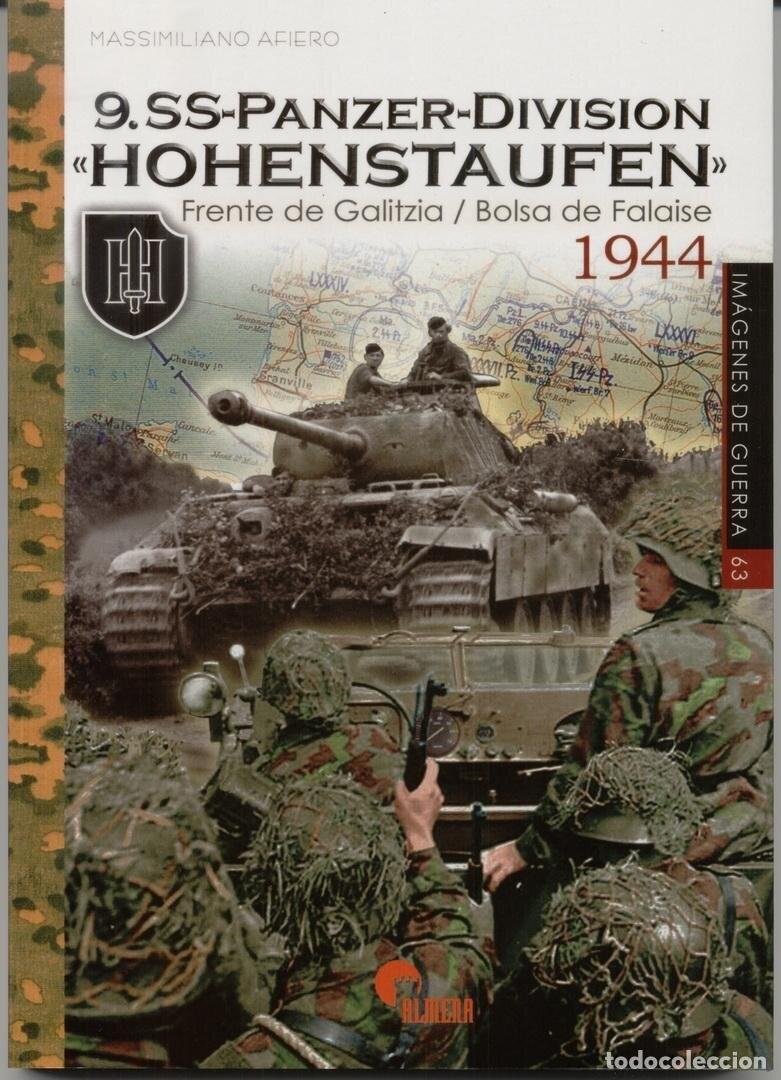 Militaria: LIBRO 9. SS-PANZER-DIVISION &rdquo;HOHENSTAUFEN&rdquo;. FRENTE DE GALITZIA/BOLSA DE FALAISE. 1944.