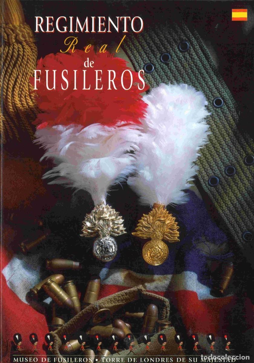 Militaria: Regimiento Real de Fusileros. Torre de Londres. 1999
