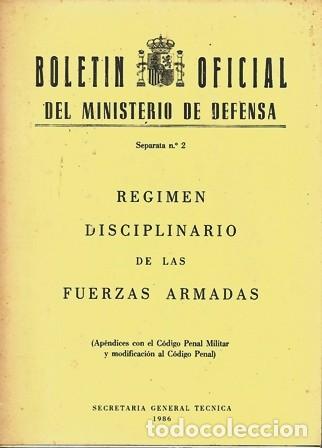 Military Antiques: BOLETIN OFICIAL DEL MINISTERIO DE DEFENSA REGIMEN DISCIPLINARIO DE LAS FUERZAS ARMADAS - A-HM-1565