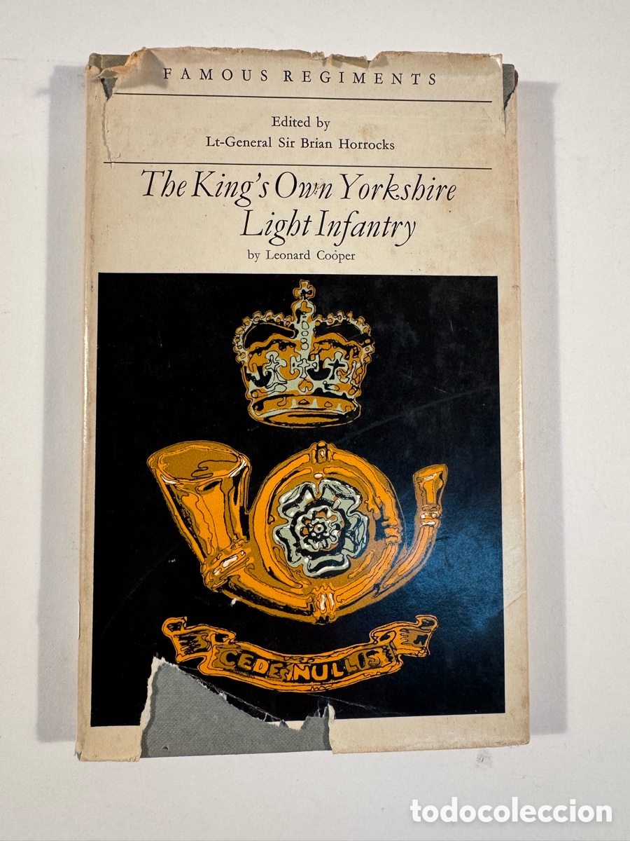 Military Antiques: The King's Own Yorkshire Light Infantry &ndash; Leonard Cooper Leo Cooper Ltd, London, 1970. Hardcover. I
