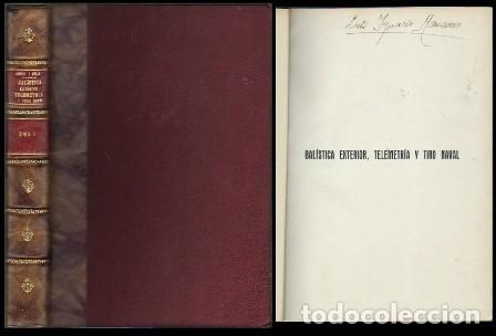 Militaria: BALISTICO EXTERIOR, TELEMETRIA Y TIRO NAVAL - TOMO I - JANER Y VELA - A-HM-1566