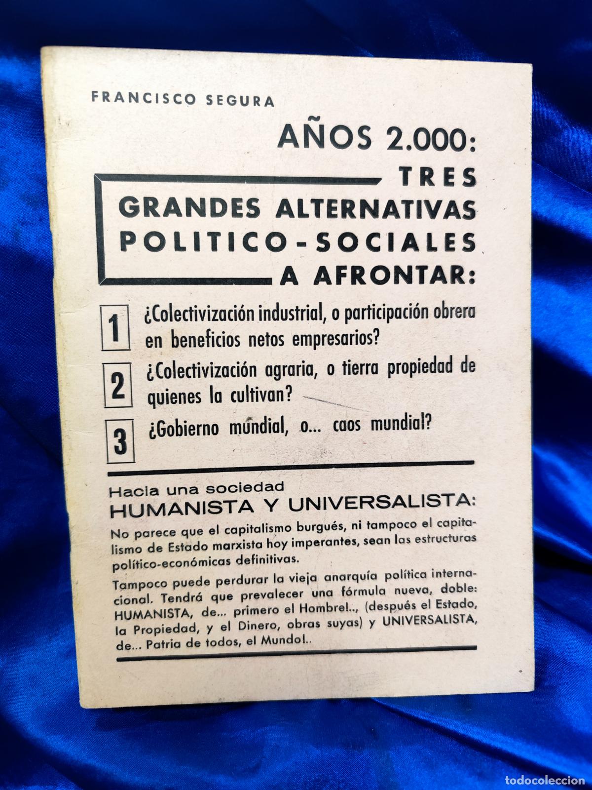 Militaria: A&Ntilde;OS 2000 : TRES GRANDES ALTERNATIVAS POLITICO- SOCIALES A AFRONTAR. FRANCISCO SEGURA.