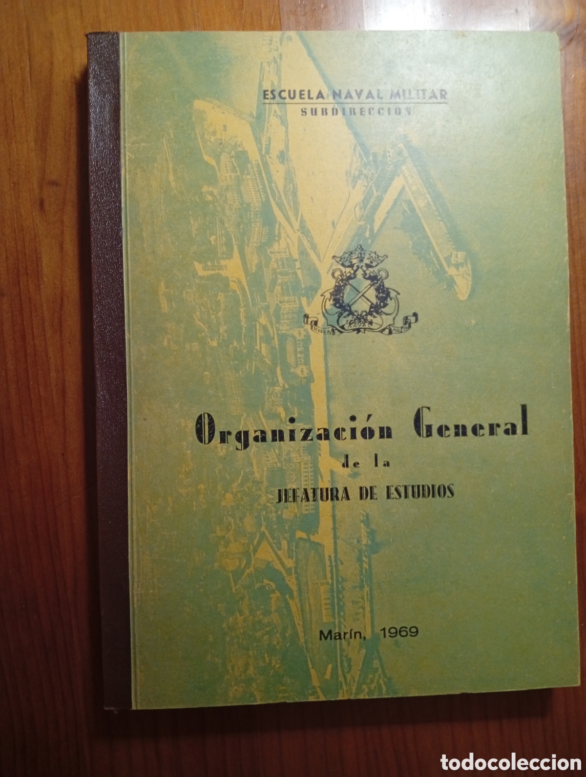 Militaria: Organizaci&oacute;n General de la Jefatura de Estudios - Escuela Naval Militar. Subdirecci&oacute;n - Mar&iacute;n, 1969