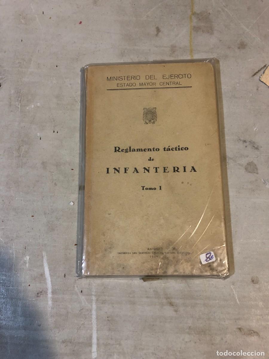 Militaria: Reglamento t&aacute;ctico de infanter&iacute;a Autor: Ministerio del Ej&eacute;rcito, Estado Mayor Central